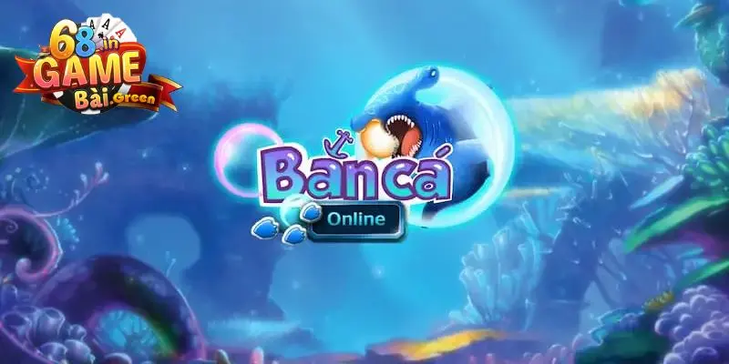 Bắn cá 68gb Một vài tựa game bắn cá HOT